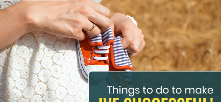 Things_to_do_to_make_IVF_Successful
